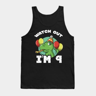 Kids Watch Out I'm 9 Years Old Birthday Gift Tank Top